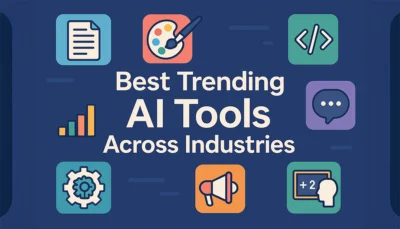 Best Trending AI Tools Across Industries