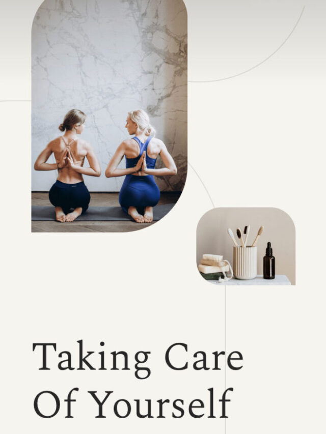 Taking Care Of Yourself