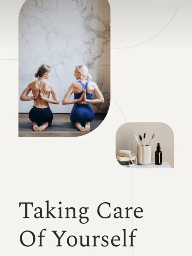 Taking Care Of Yourself